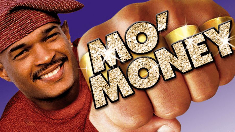 Mo' Money