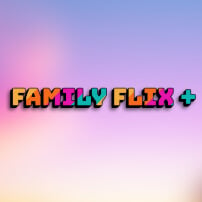 Family Flix+