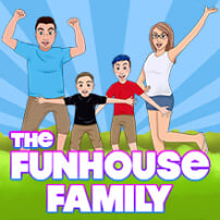 Funhouse Family